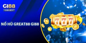 Nổ Hũ Great88 Gi88