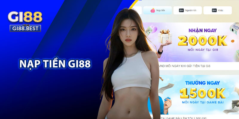 Nạp Tiền Gi88